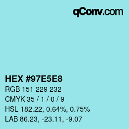 カラーコード: HEX #97E5E8 | qconv.com