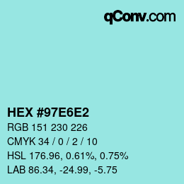 カラーコード: HEX #97E6E2 | qconv.com