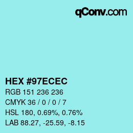 Color code: HEX #97ECEC | qconv.com