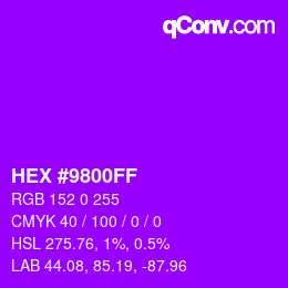 Farbcode: HEX #9800FF | qconv.com