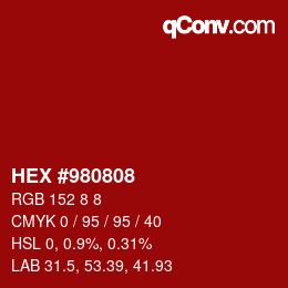 Farbcode: HEX #980808 | qconv.com