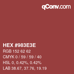 Farbcode: HEX #983E3E | qconv.com