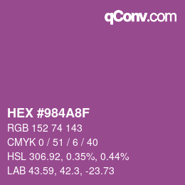 カラーコード: HEX #984A8F | qconv.com