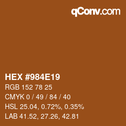 カラーコード: HEX #984E19 | qconv.com