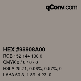 Code couleur: HEX #98908A00 | qconv.com