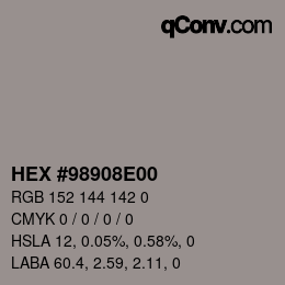 Color code: HEX #98908E00 | qconv.com
