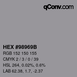 カラーコード: HEX #98969B | qconv.com