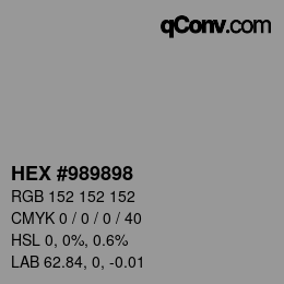 カラーコード: HEX #989898 | qconv.com