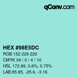 カラーコード: HEX #98E5DC | qconv.com