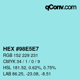 カラーコード: HEX #98E5E7 | qconv.com