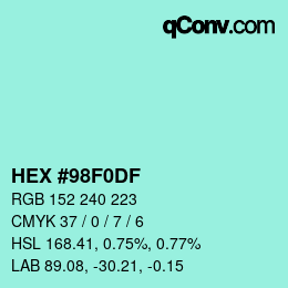 カラーコード: HEX #98F0DF | qconv.com