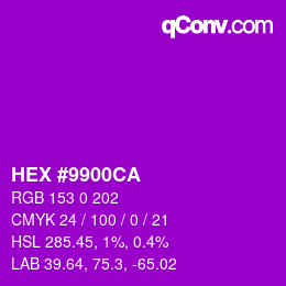 カラーコード: HEX #9900CA | qconv.com