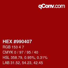カラーコード: HEX #990407 | qconv.com