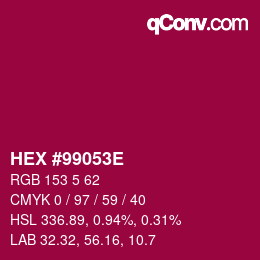 Color code: HEX #99053E | qconv.com