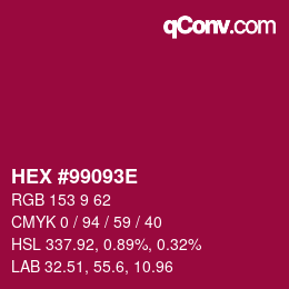 Color code: HEX #99093E | qconv.com