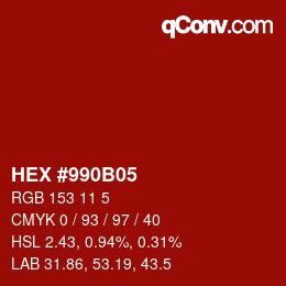カラーコード: HEX #990B05 | qconv.com