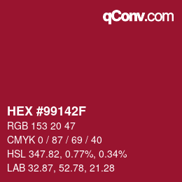 カラーコード: HEX #99142F | qconv.com