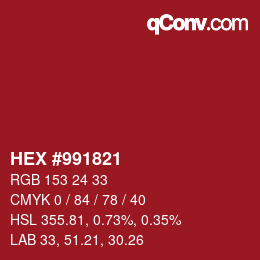 Color code: HEX #991821 | qconv.com