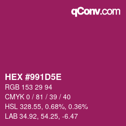 カラーコード: HEX #991D5E | qconv.com