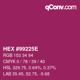 Color code: HEX #99225E | qconv.com