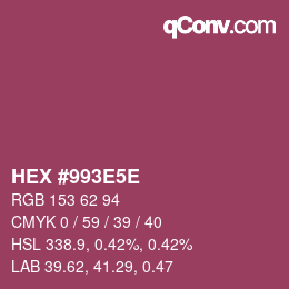 カラーコード: HEX #993E5E | qconv.com