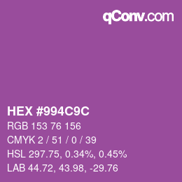 カラーコード: HEX #994C9C | qconv.com
