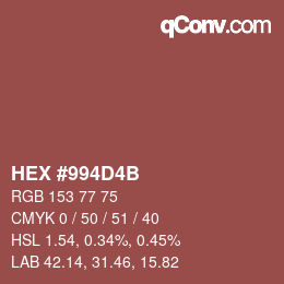 Color code: HEX #994D4B | qconv.com