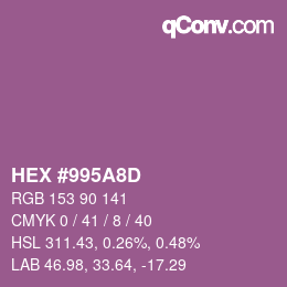 颜色代码: HEX #995A8D | qconv.com