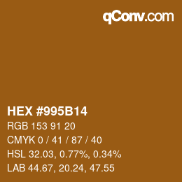 颜色代码: HEX #995B14 | qconv.com