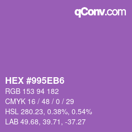 カラーコード: HEX #995EB6 | qconv.com