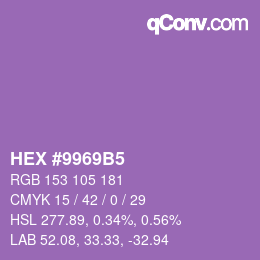 颜色代码: HEX #9969B5 | qconv.com
