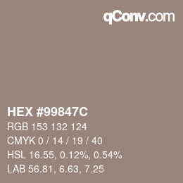 カラーコード: HEX #99847C | qconv.com