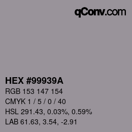 Farbcode: HEX #99939A | qconv.com