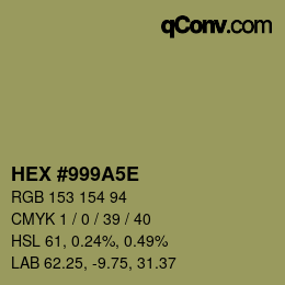 Color code: HEX #999A5E | qconv.com