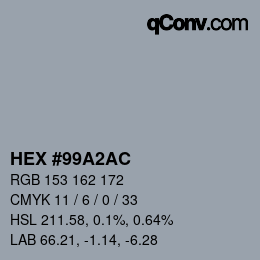 カラーコード: HEX #99A2AC | qconv.com