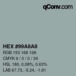 カラーコード: HEX #99A8A8 | qconv.com