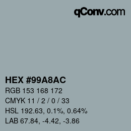 カラーコード: HEX #99A8AC | qconv.com