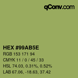 カラーコード: HEX #99AB5E | qconv.com