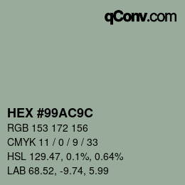 カラーコード: HEX #99AC9C | qconv.com