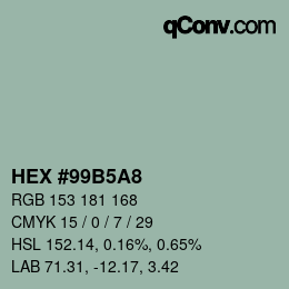 カラーコード: HEX #99B5A8 | qconv.com