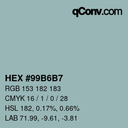 カラーコード: HEX #99B6B7 | qconv.com