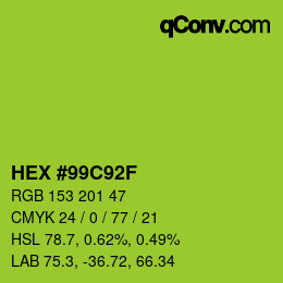 カラーコード: HEX #99C92F | qconv.com