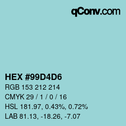 Code couleur: HEX #99D4D6 | qconv.com