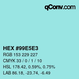 Farbcode: HEX #99E5E3 | qconv.com