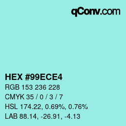 Color code: HEX #99ECE4 | qconv.com