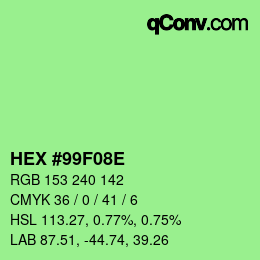 Color code: HEX #99F08E | qconv.com