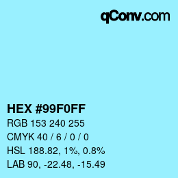 カラーコード: HEX #99F0FF | qconv.com