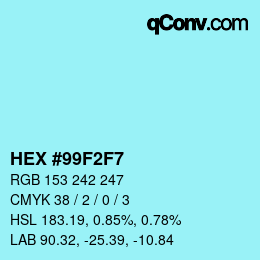 カラーコード: HEX #99F2F7 | qconv.com