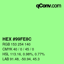 Color code: HEX #99FE8C | qconv.com
