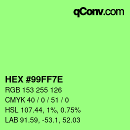 Color code: HEX #99FF7E | qconv.com